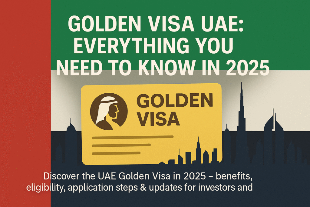 golden-visa-uae-2025-guide